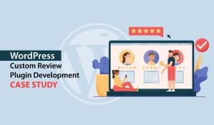 WordPress Custom Review Plugin Development Case Study