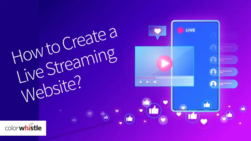 Live Streaming Website Creation Guide
